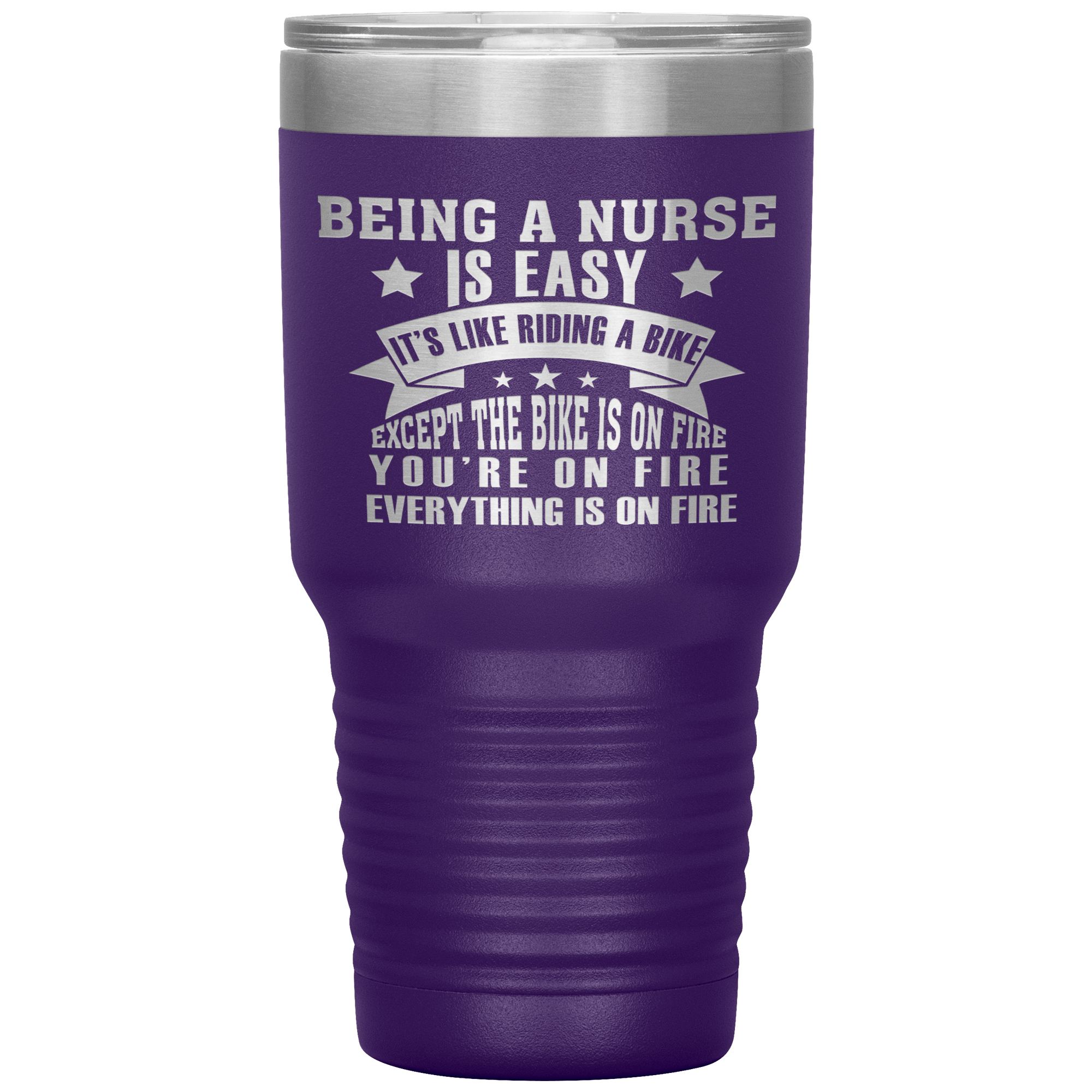 "BEING A NURSE IS EASY IT'S LIKE RIDING A BIKE"TUMBLER