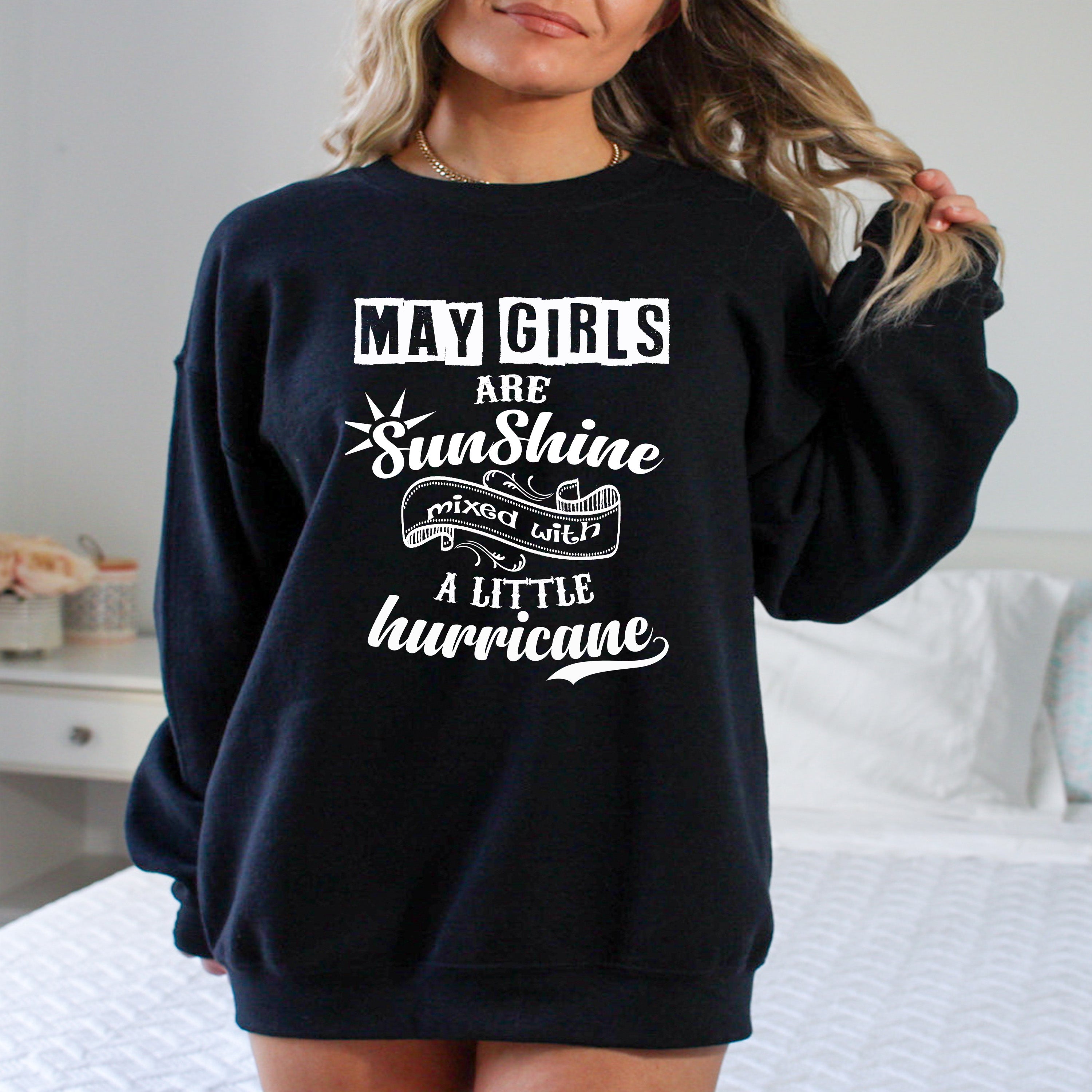 May Girls Are Sunshine - Sweatshirt & Hoodie