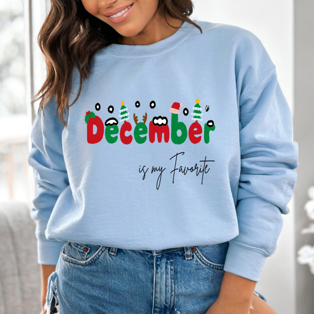December Is My Favorite - Sweatshirt & Hoodie