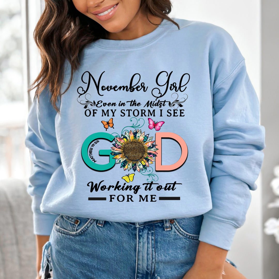 November Girl - God Working It Out For Me - Sweatshirt & Hoodie