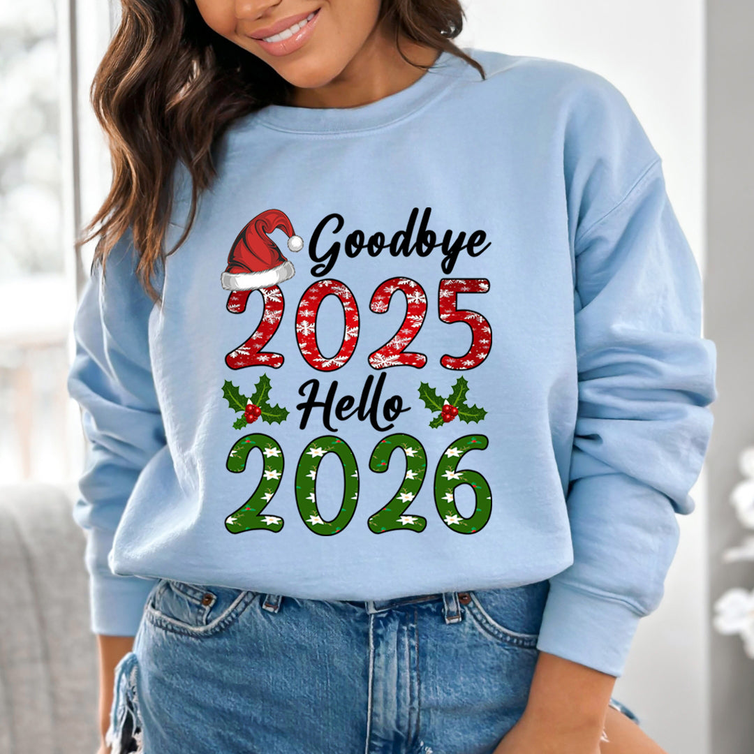 Goodbye 2025 Hello 2026  -  Sweatshirt & Hoodie