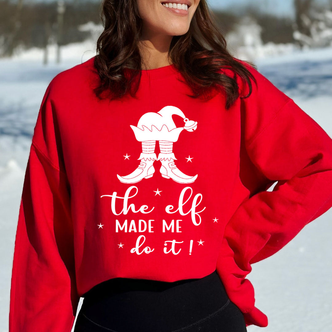 The Elf Made Me Do It - Sweatshirt & Hoodie