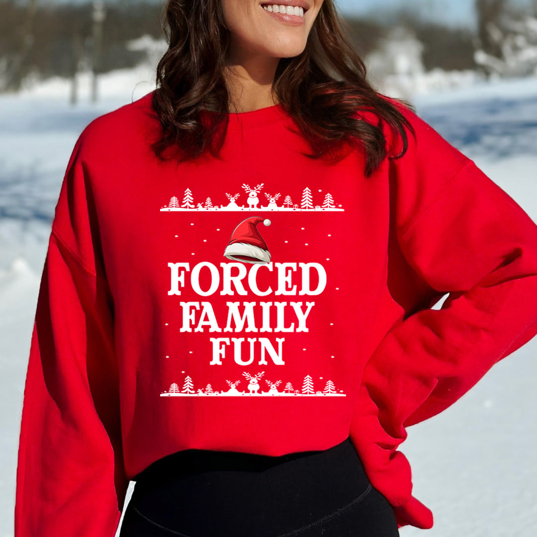 Forced Family Fun - Sweatshirt & Hoodie