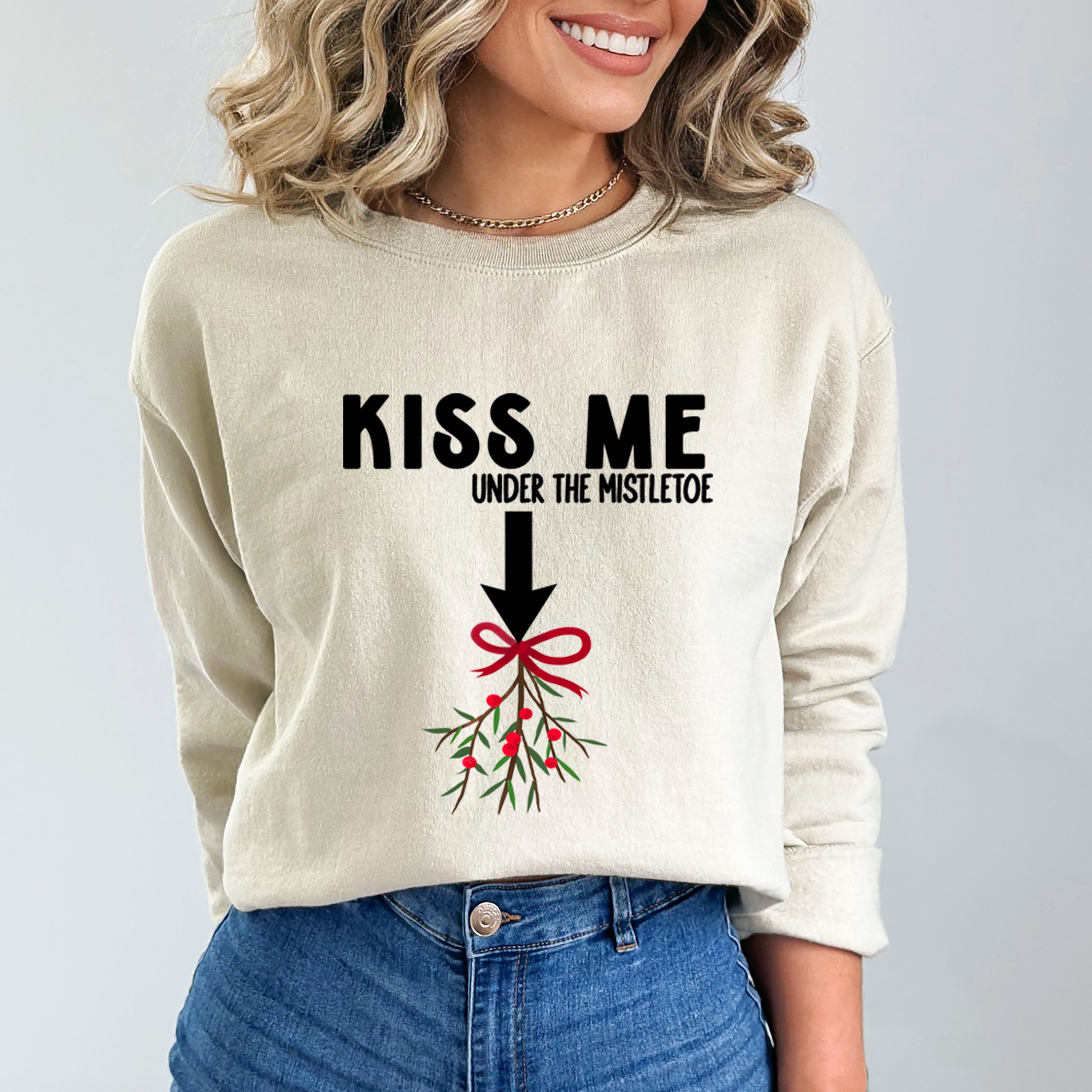 Kiss Me Under The Mistletoe - Sweatshirt & Hoodie