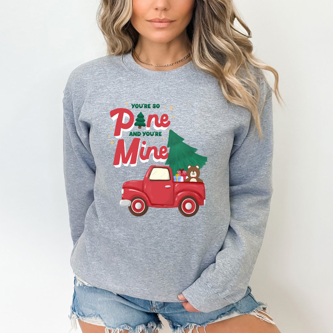 You're So Pine - Sweatshirt & Hoodie
