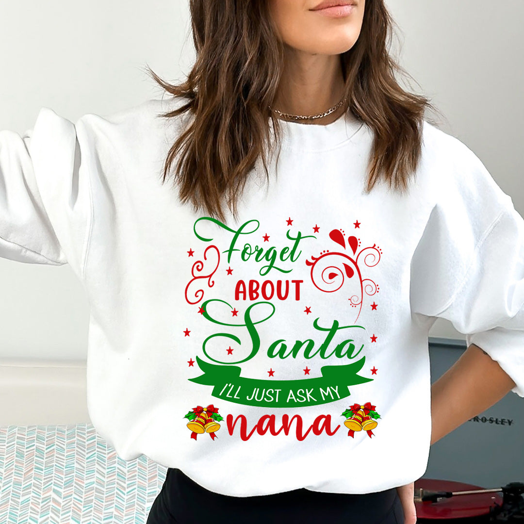Forget About Santa - Sweatshirt & Hoodie