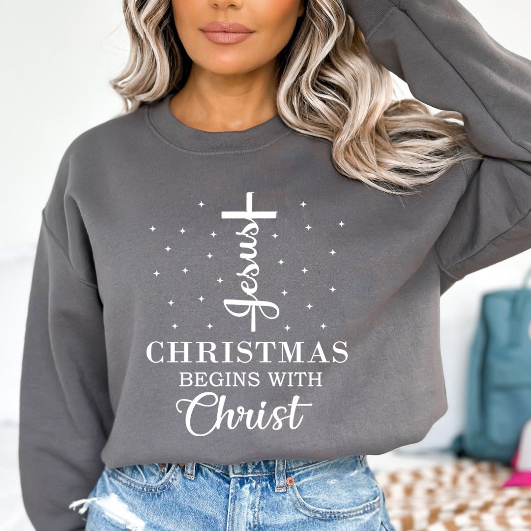 Christmas Begins With Christ - Sweatshirt & Hoodie