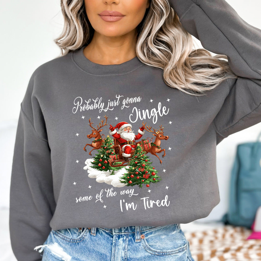 Probably Just Gonna Jingle(New) - Sweatshirt & Hoodie