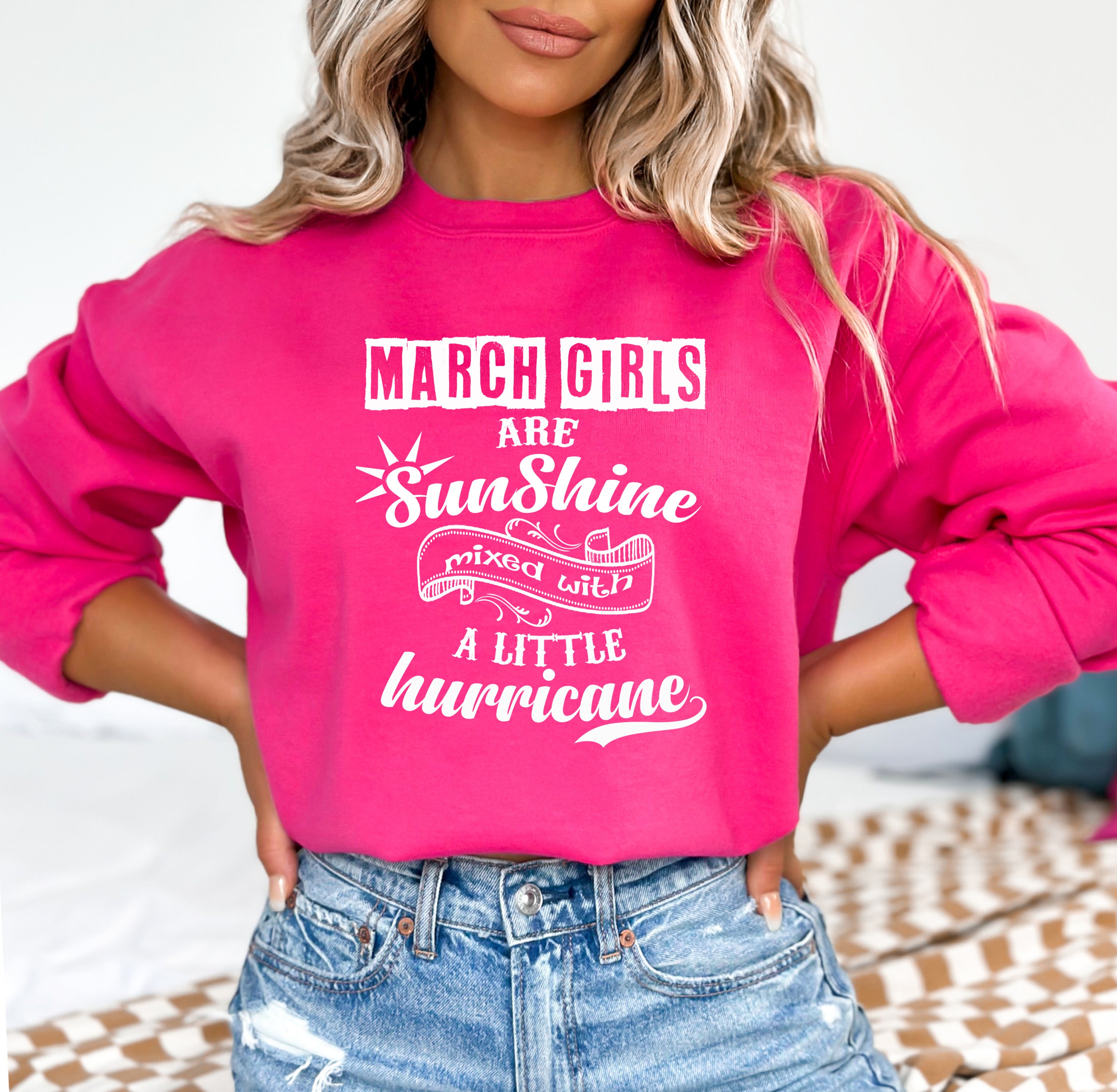 March Girls Are Sunshine - Sweatshirt & Hoodie