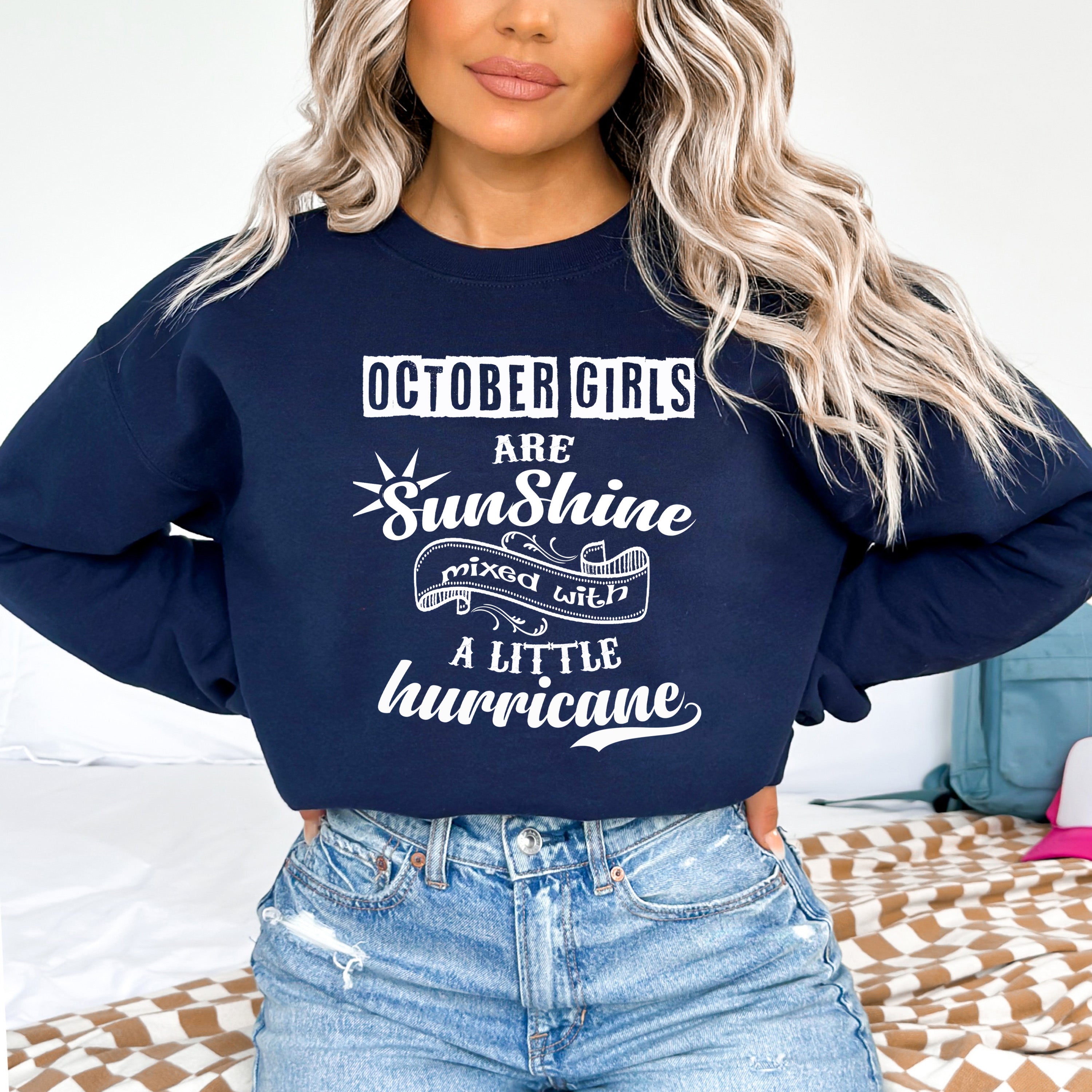 October Girls Are Sunshine - Sweatshirt & Hoodie