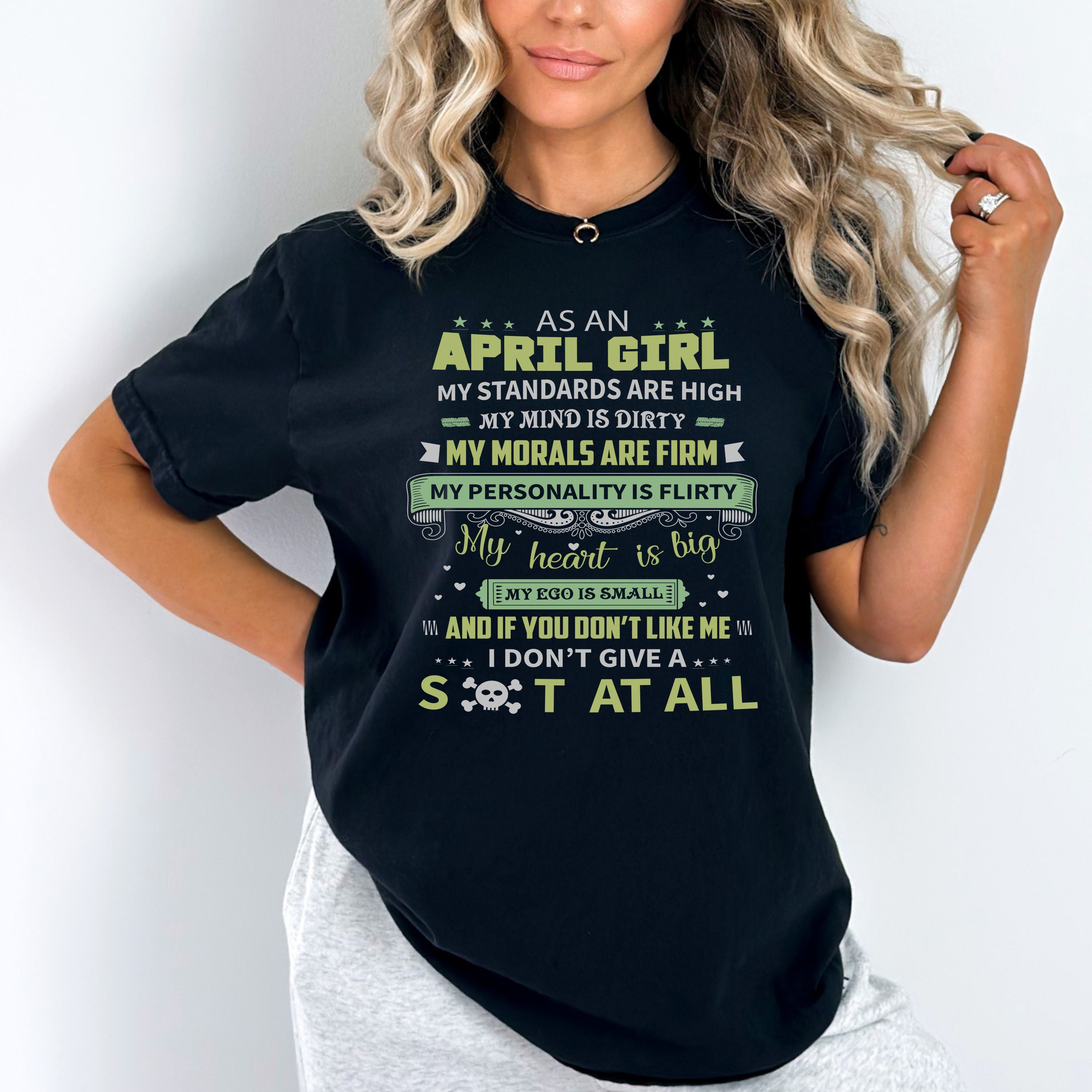 "As An April Girl My Standards Are High"