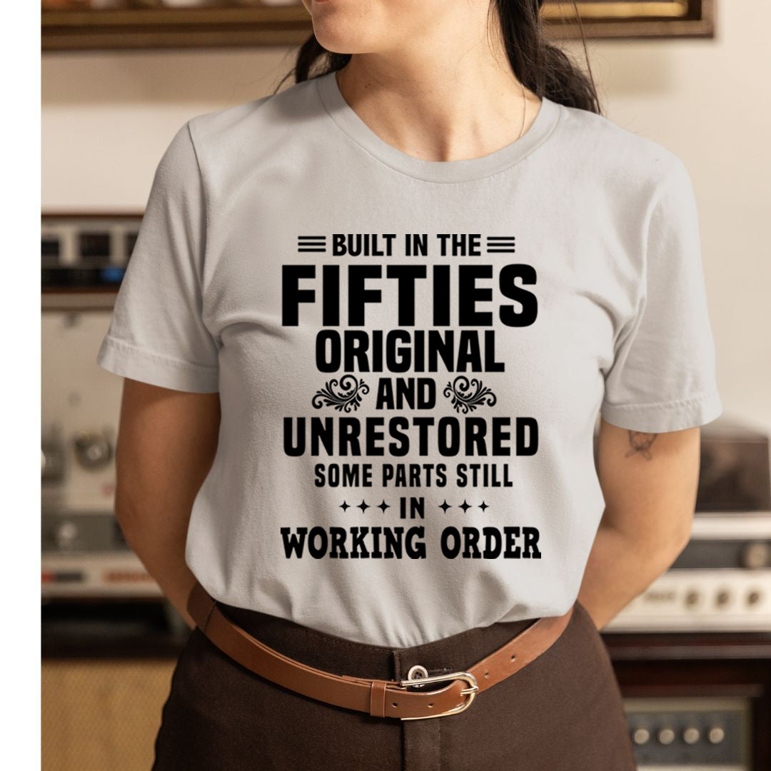Built In The Fifties - Unisex T-Shirt