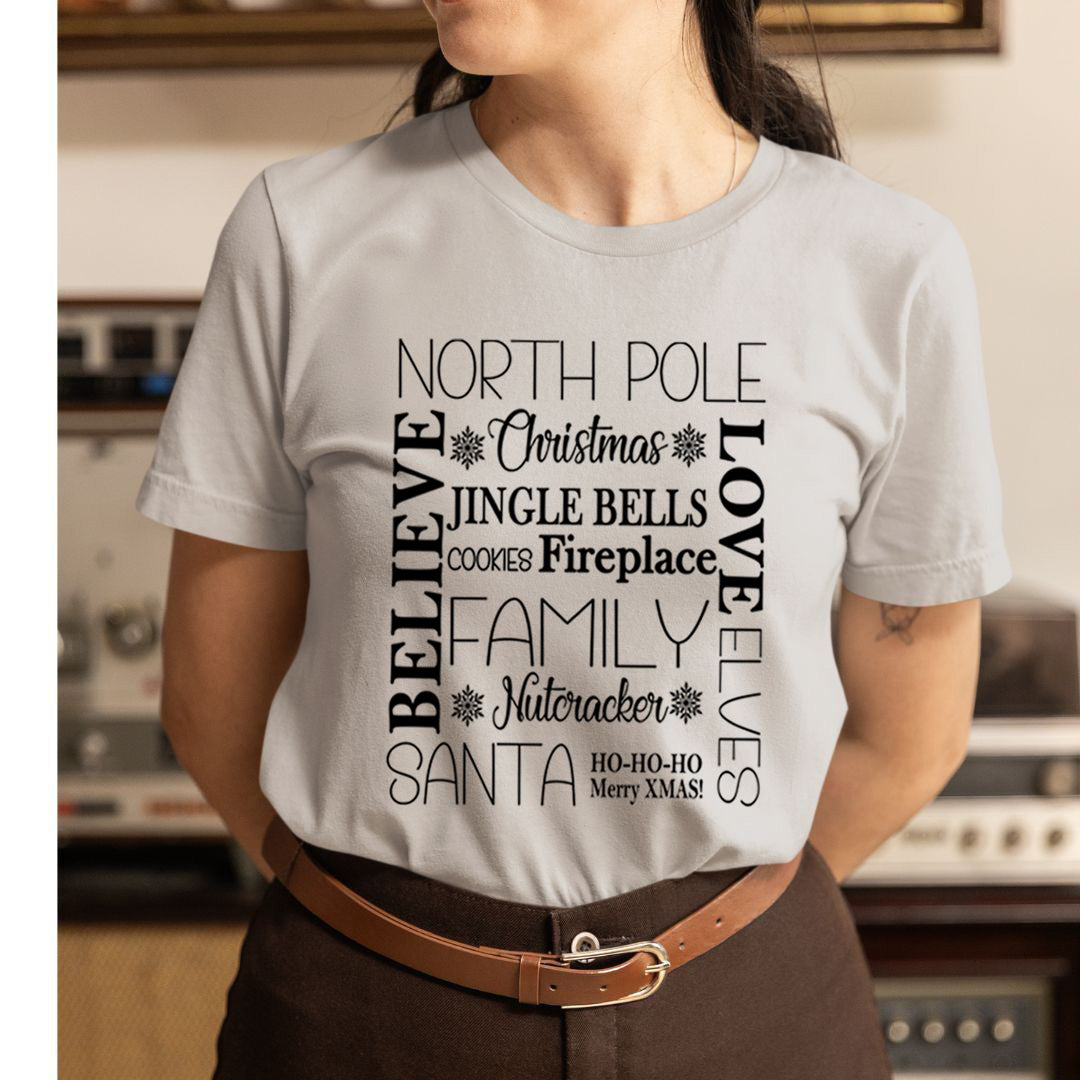 North Pole Believe Love Elves  - Unisex T-Shirt