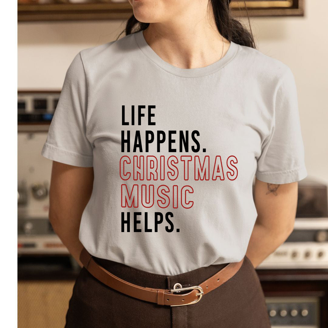 Life Happens Christmas Music - Unisex T-Shirt