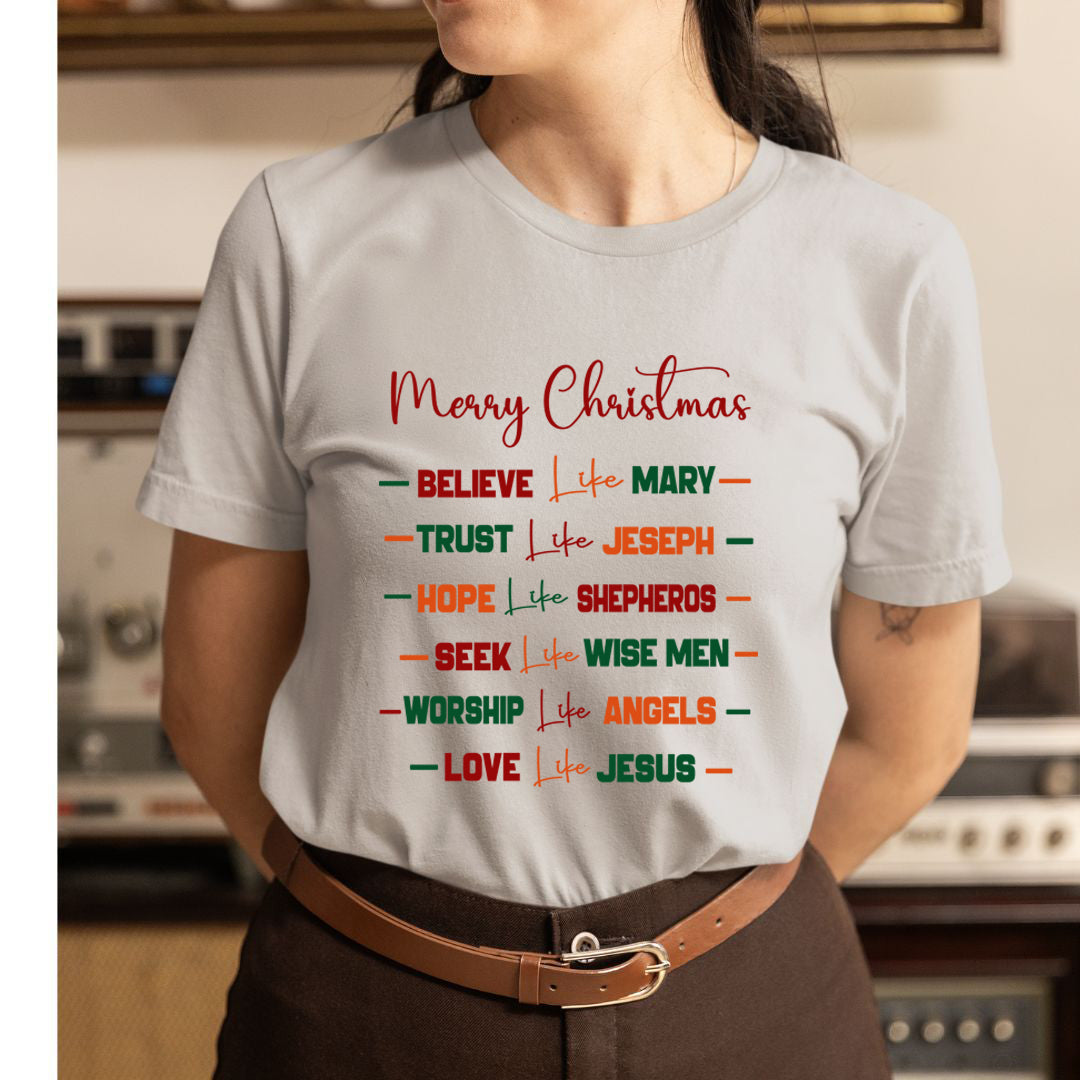 Believe Like Mary - Unisex T-Shirt