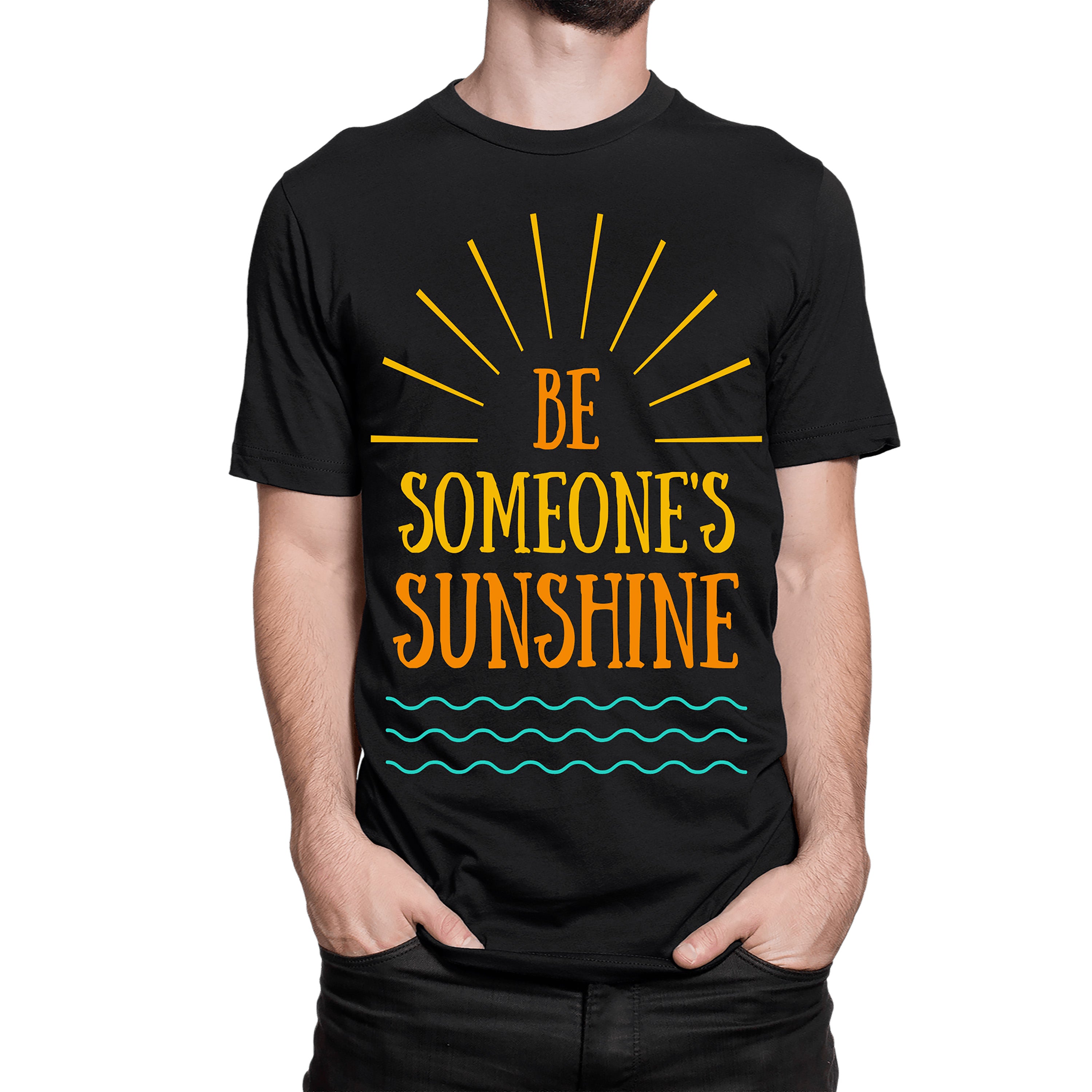 "BE SOMEONE'S SUNSHINE" MEN