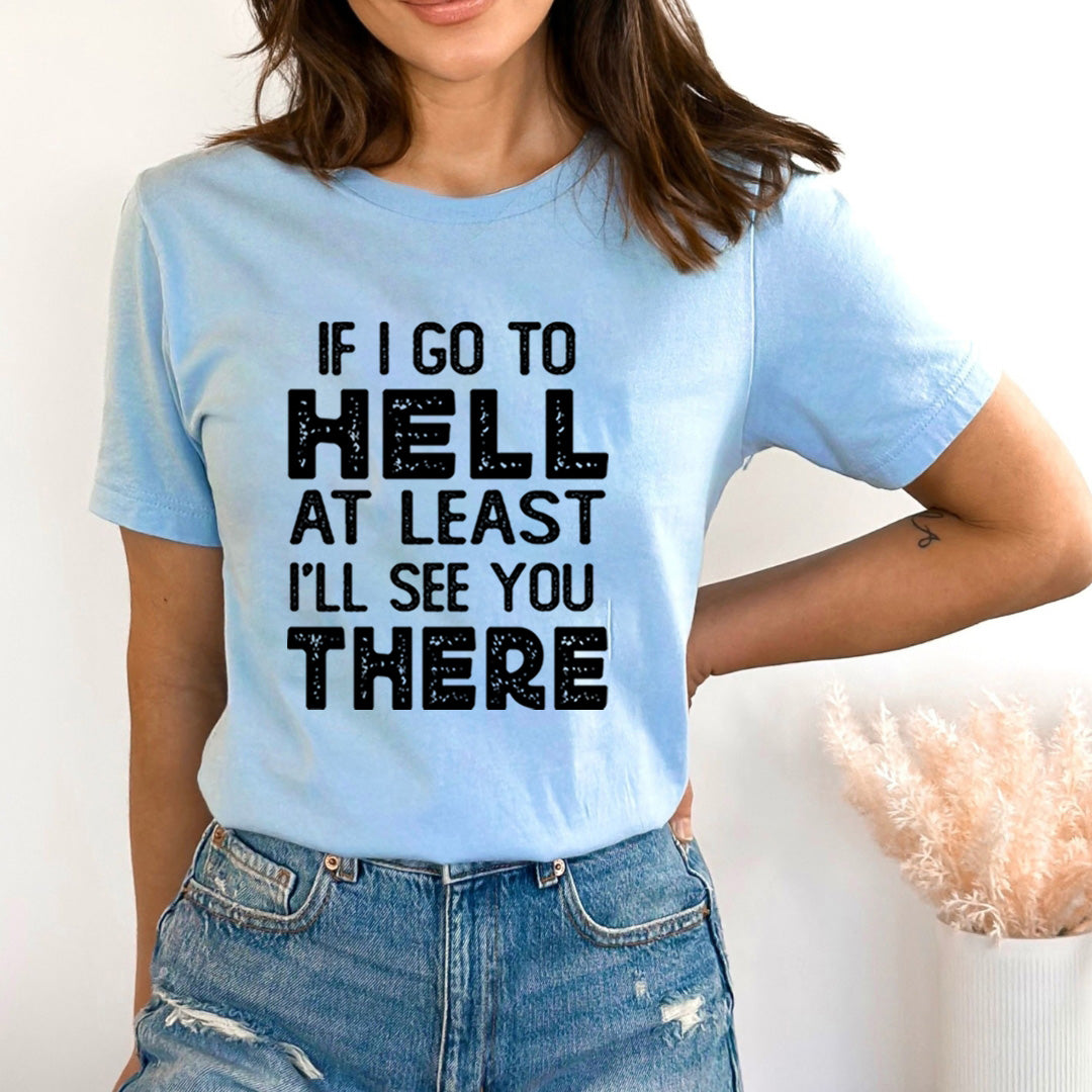 If I Go To Hell - Bella Canvas