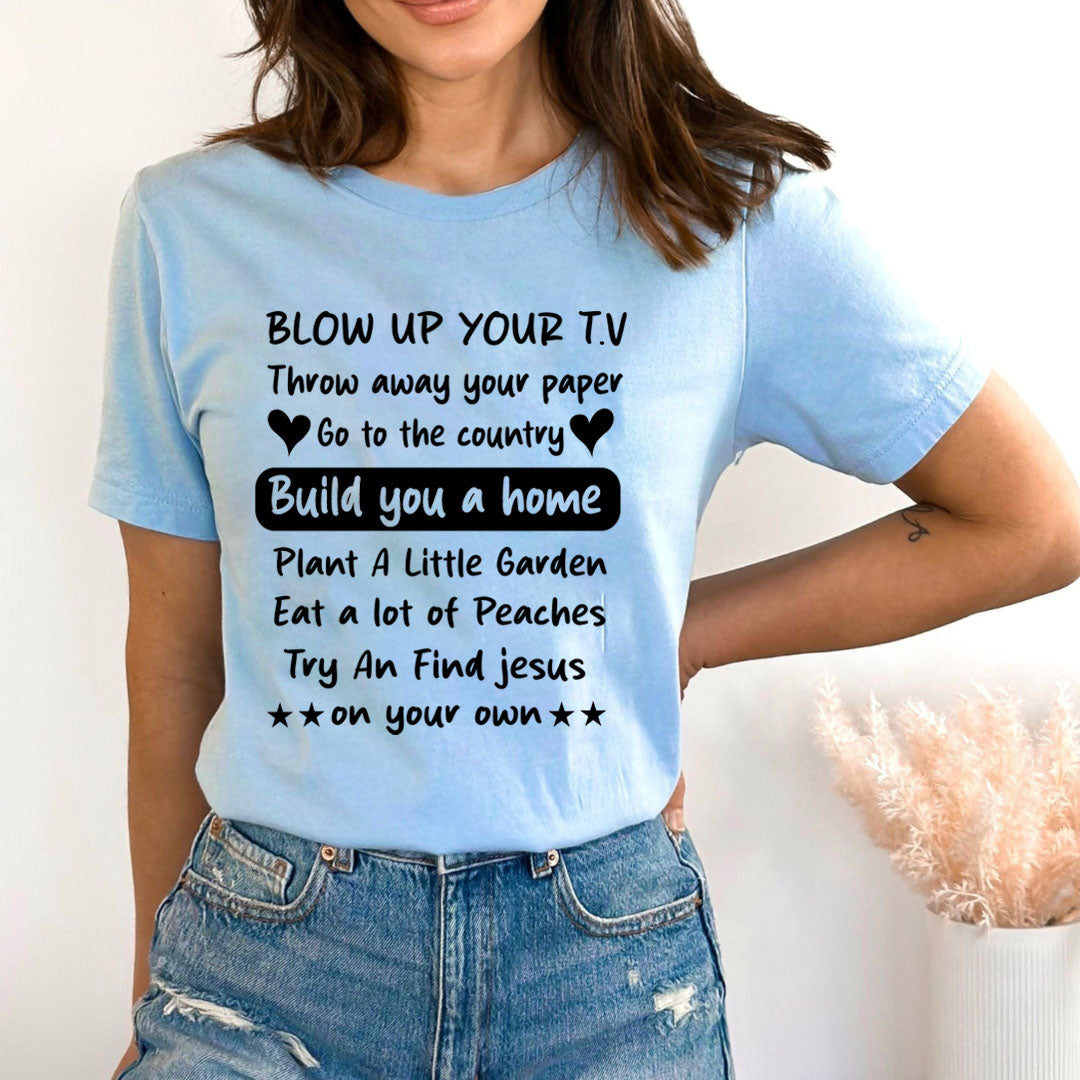 Blow Up Your T.V - Bella Canvas