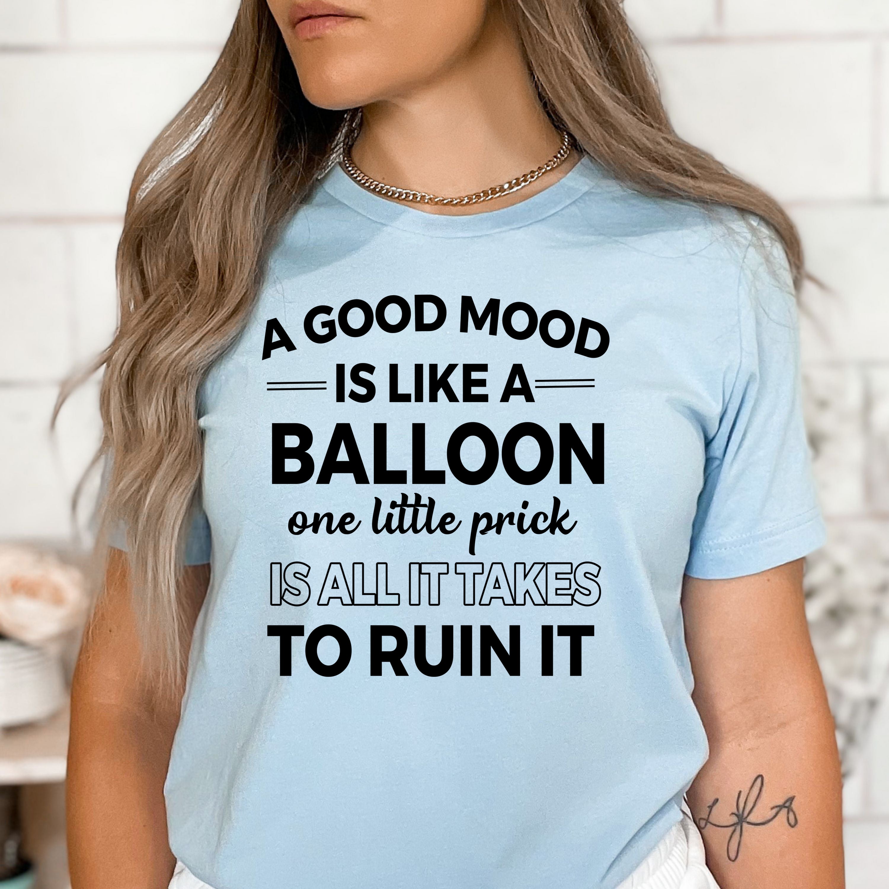 A Good Mood is Like A Balloon - Bella Canvas