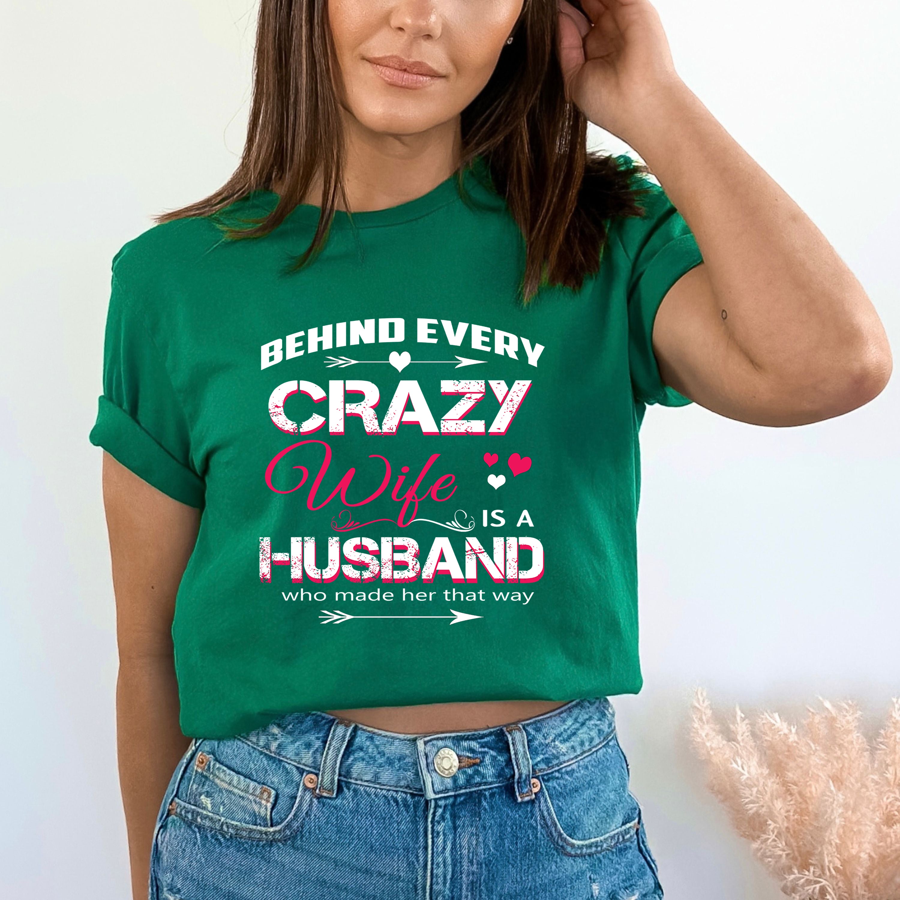 "Behind Every Crazy Wife is a Husband"
