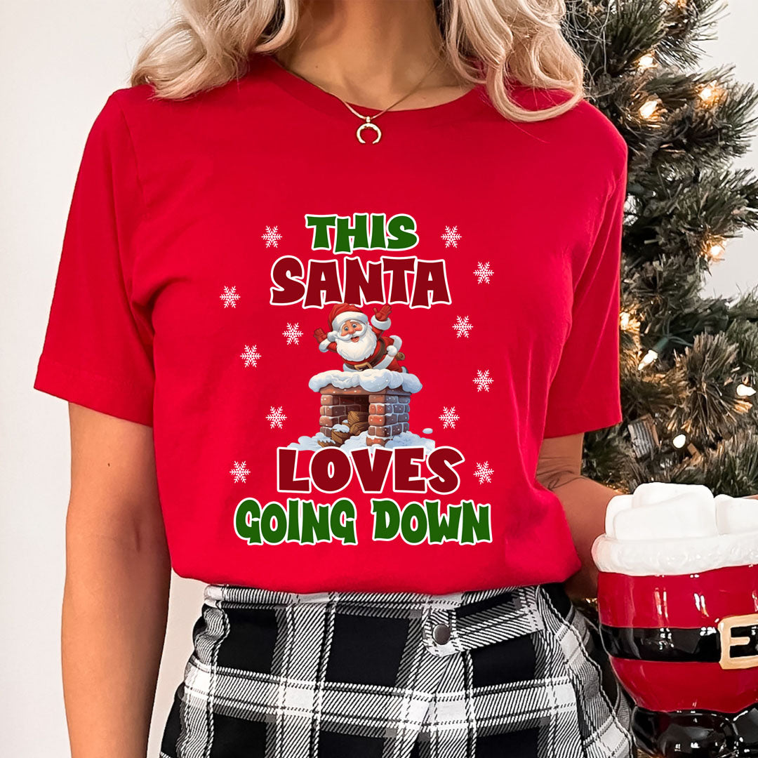 Santa Loves Going Down  - Unisex T-Shirt