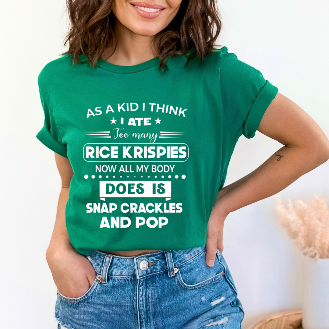 I Ate Too Many Rice Krispies - Bella Canvas