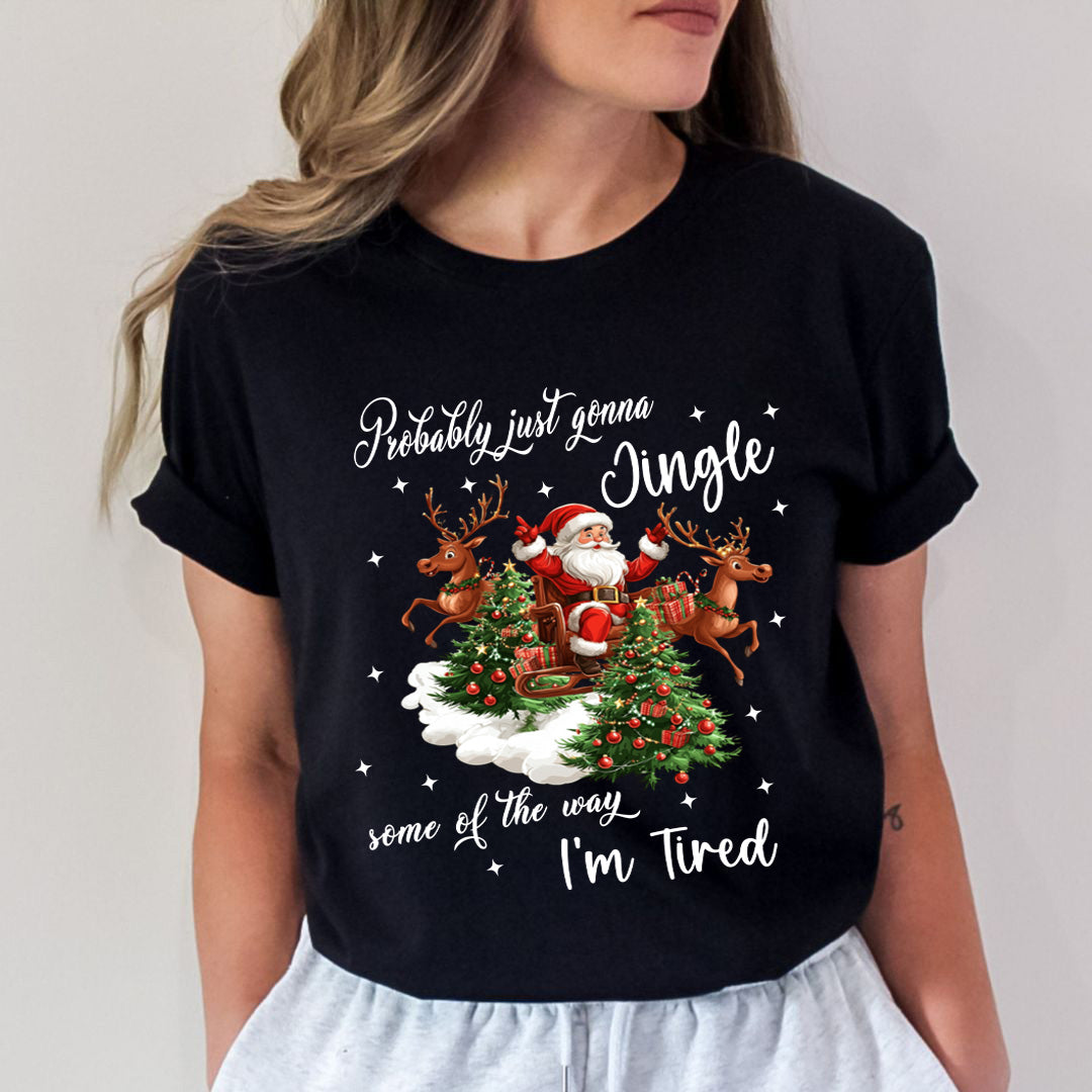 Probably Just Gonna Jingle(New) - Unisex T-Shirt