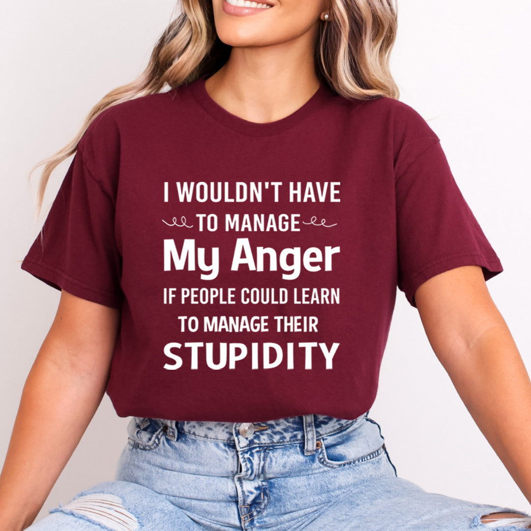 I Wouldn't Have To Manage My Anger - Bella Canvas