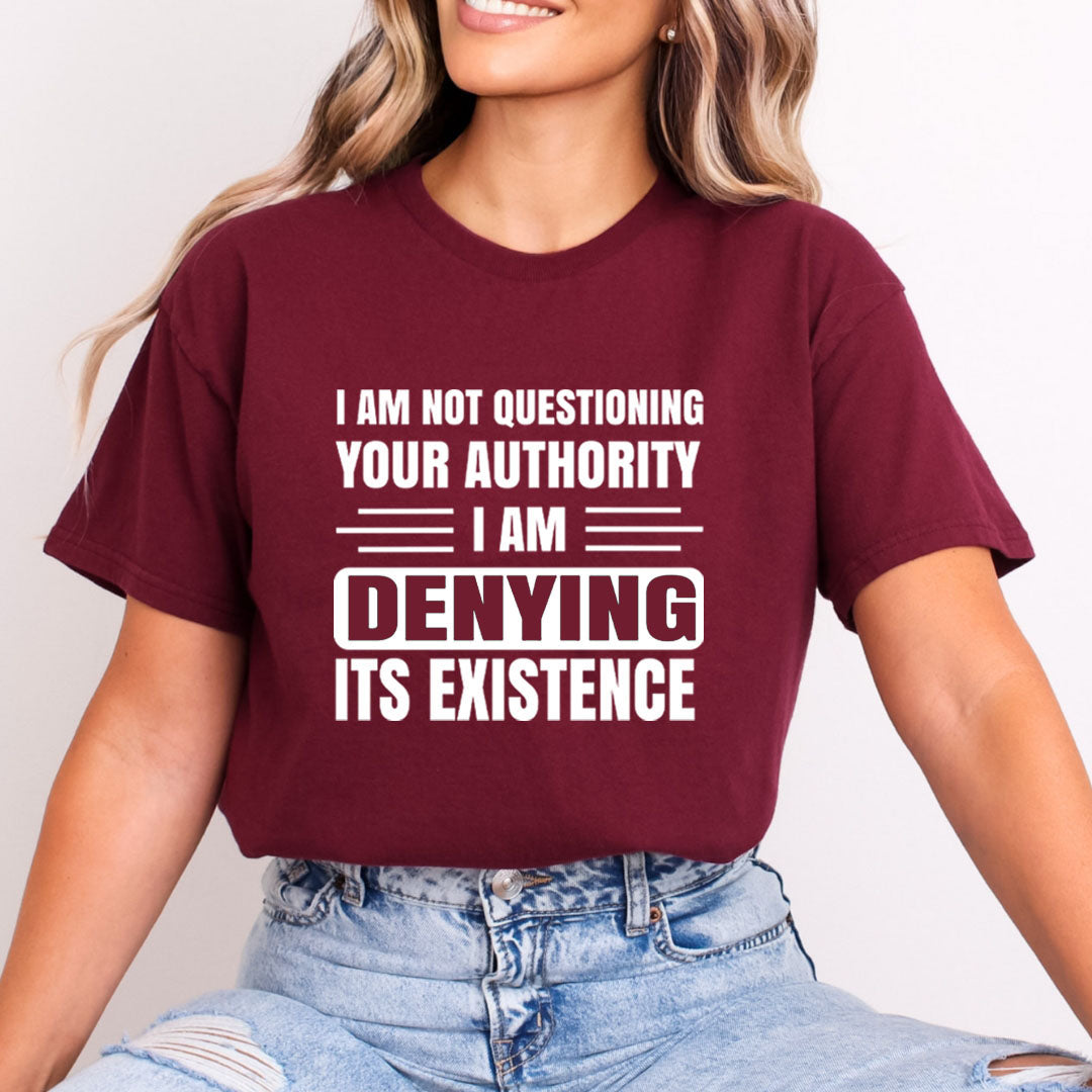 I Am Not Questioning Your Authority - Bella Canvas