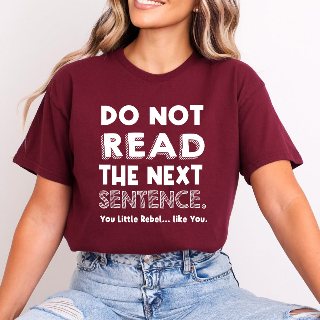 Do Not Read The Next Sentence - Bella Canvas