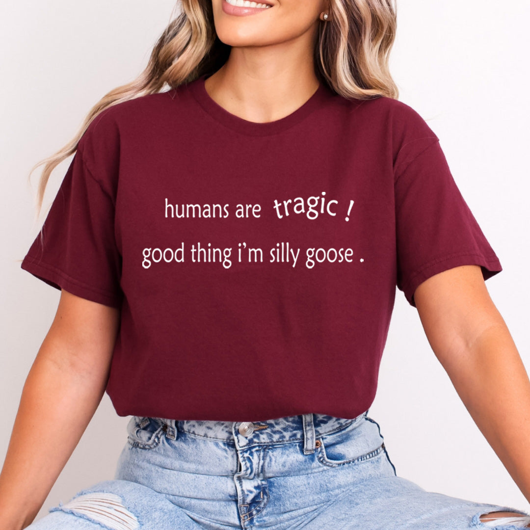 Humans Are Tragic - Bella Canvas