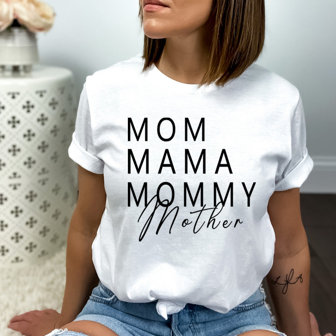Mom Mama Mommy Mother - Bella canvas