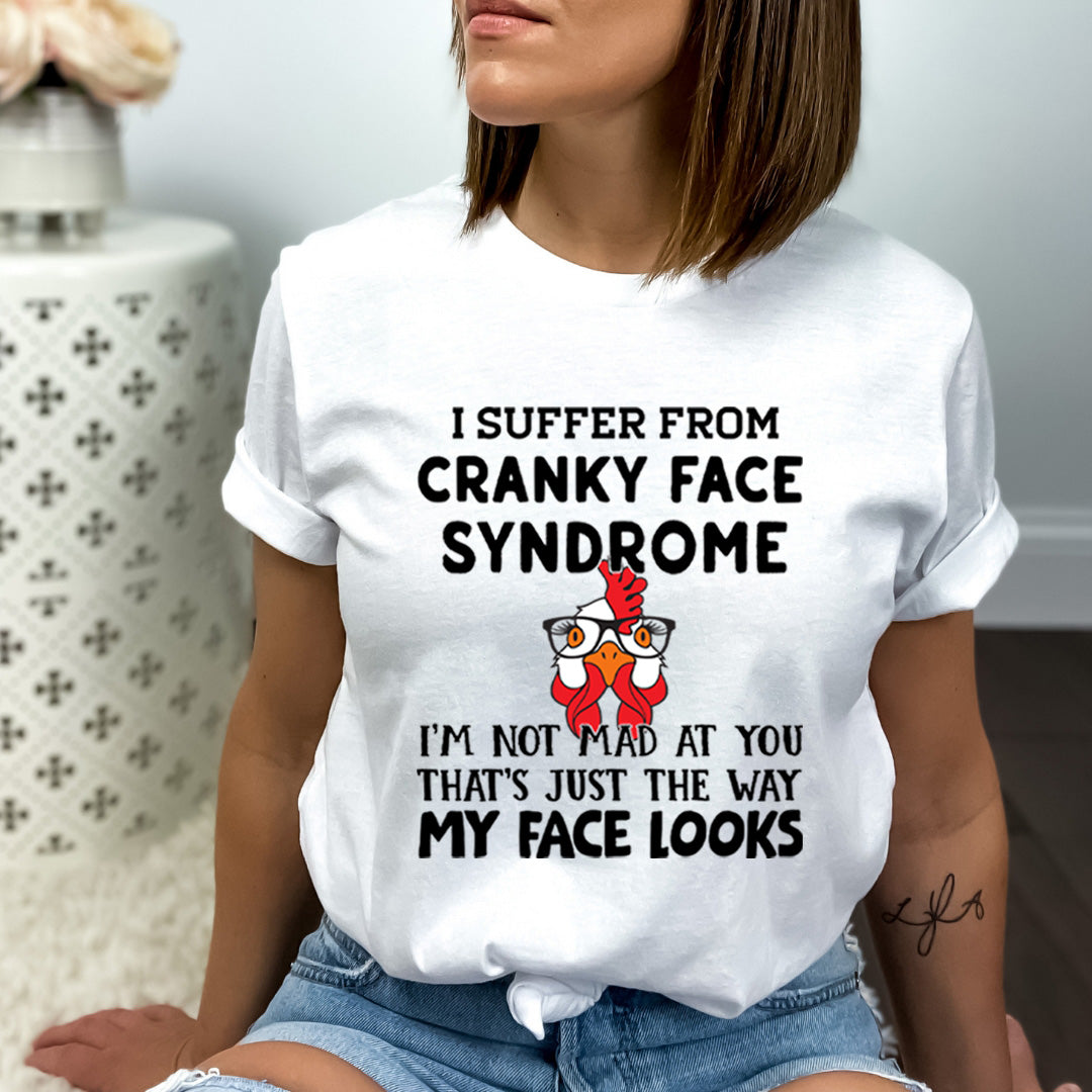I Suffer From Cranky Face - Bella Canvas