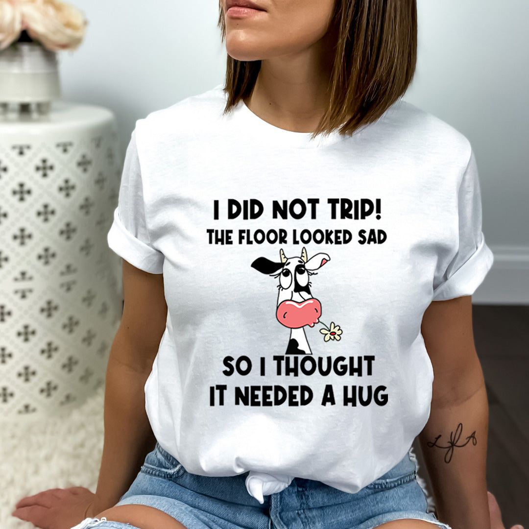 I Did Not Trip - Bella Canvas