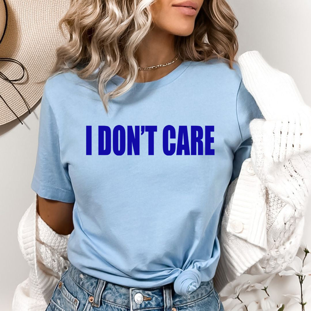 Don't Care (New) - Bella Canvas