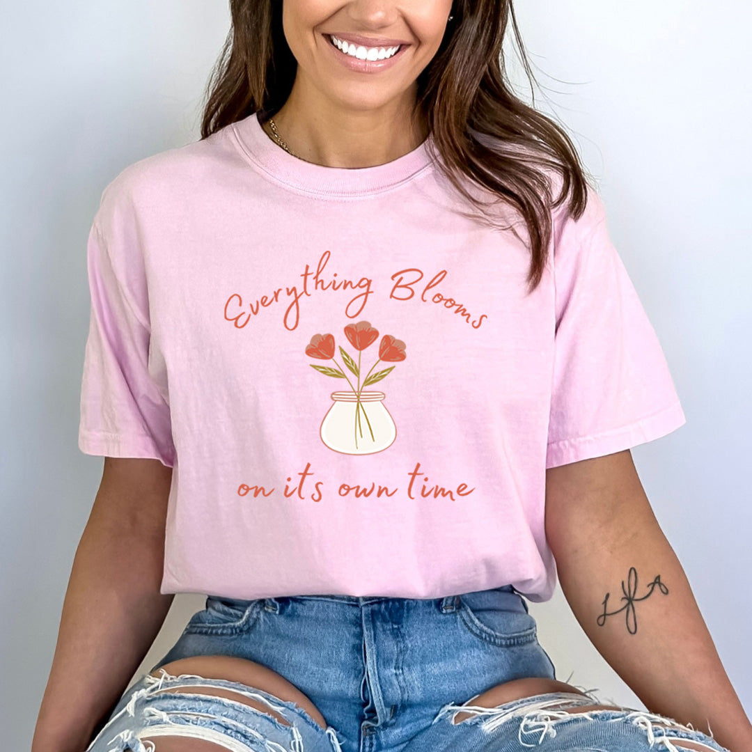 Everything Blooms On Its Own Time - Bella Canvas