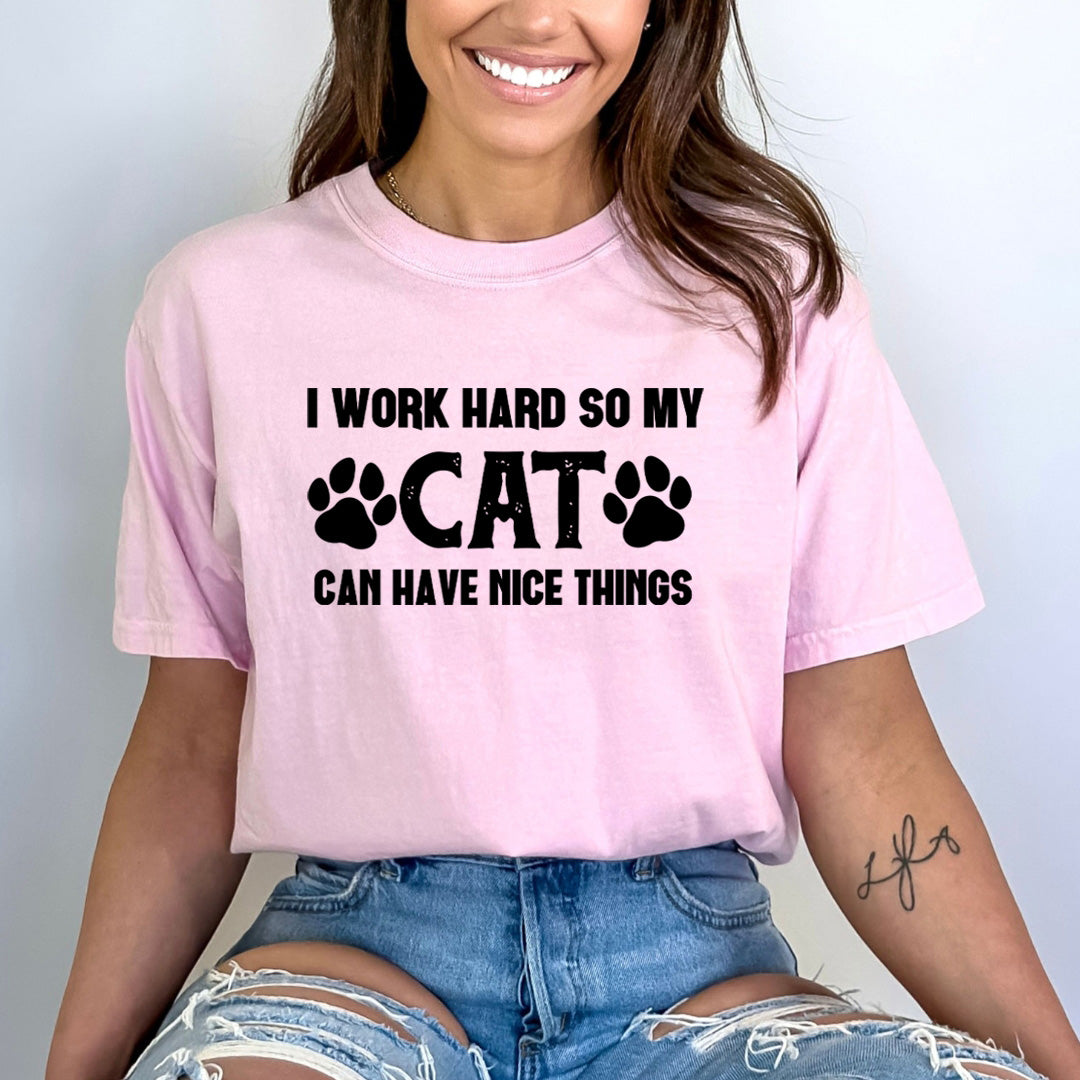 I Work Hard So My Cat - Bella Canvas