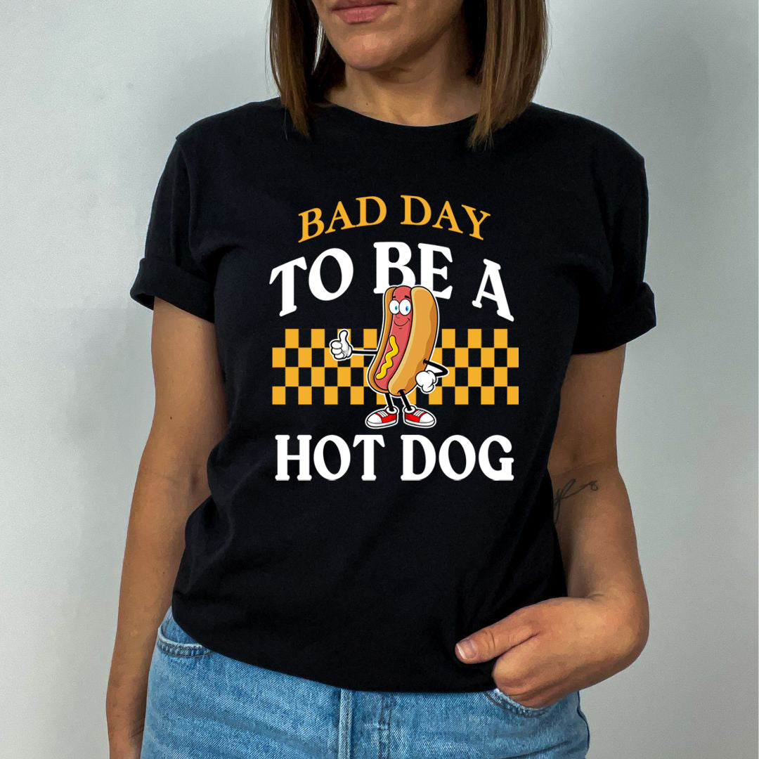 Bad Day to Be a Hot Dog - Unisex T-Shirt