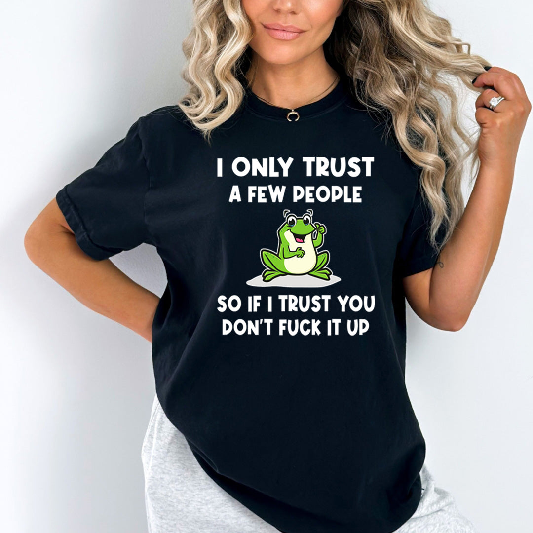 I Only Trust A Few People - Bella Canvas