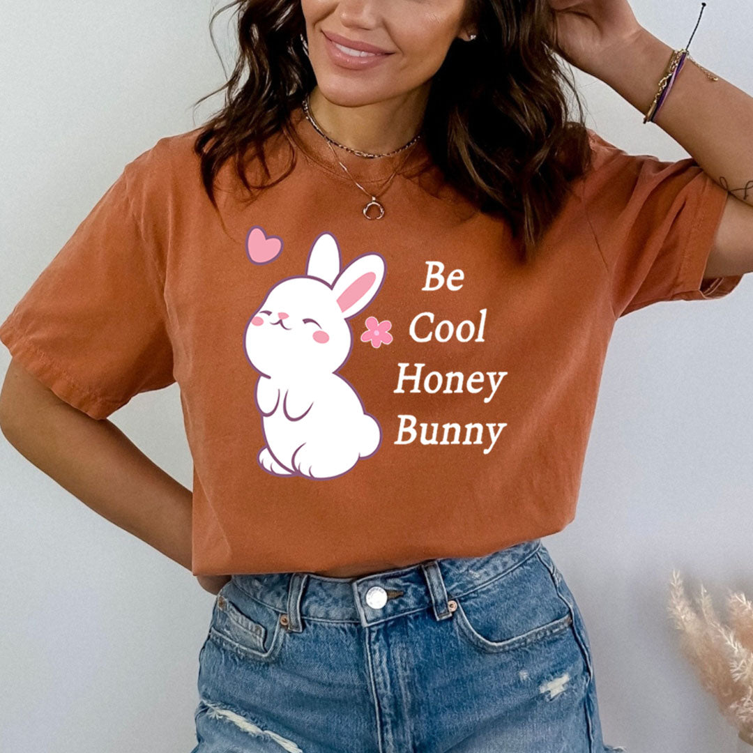 Be Cool Honey Bunny - Bella canvas