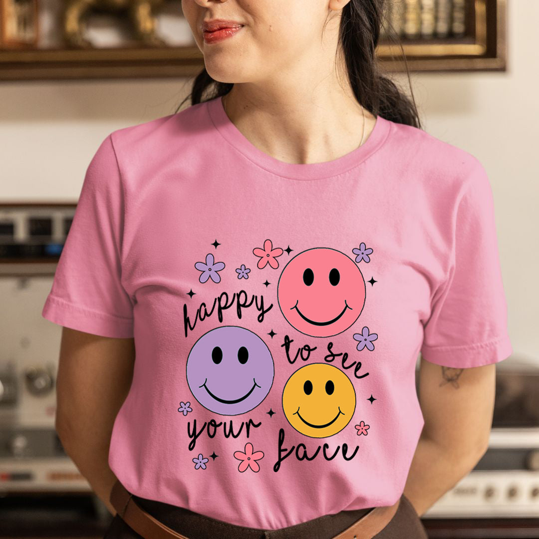 Happy To See Your Face - Unisex T-Shirt