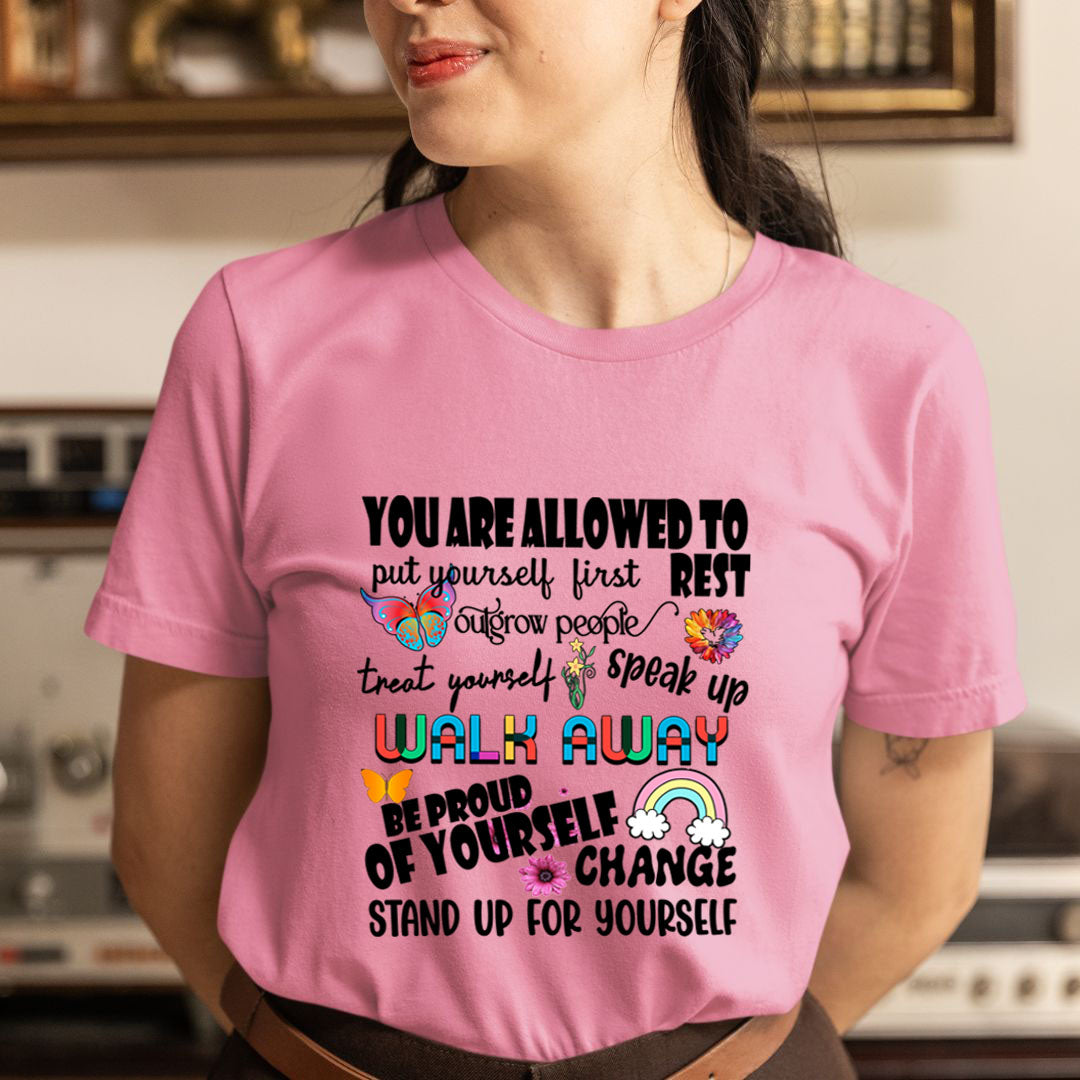 Be Proud Of Yourself- Unisex T-Shirt
