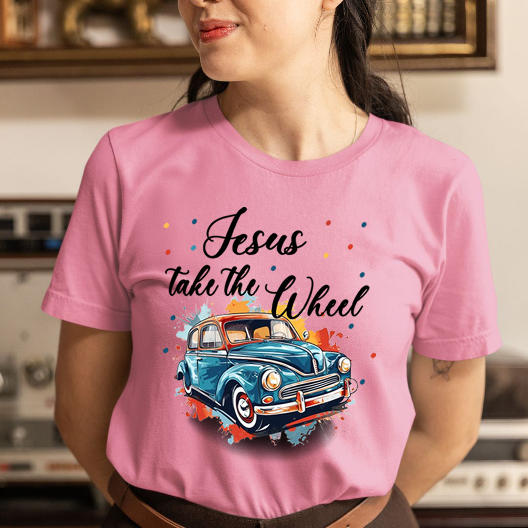 Jesus Take The Wheel - T-Shirt