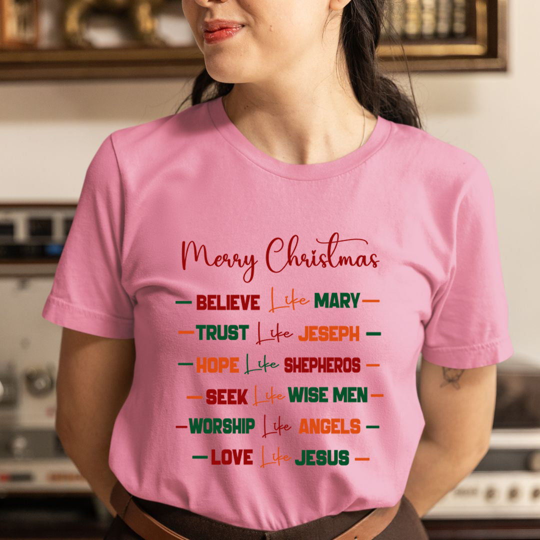 Believe Like Mary - Unisex T-Shirt