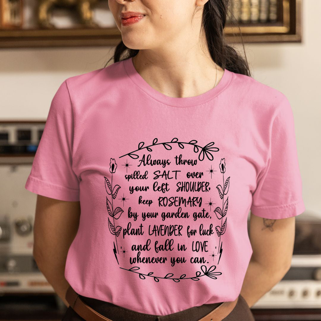 Always Throw Spilled Salt - Unisex T-Shirt
