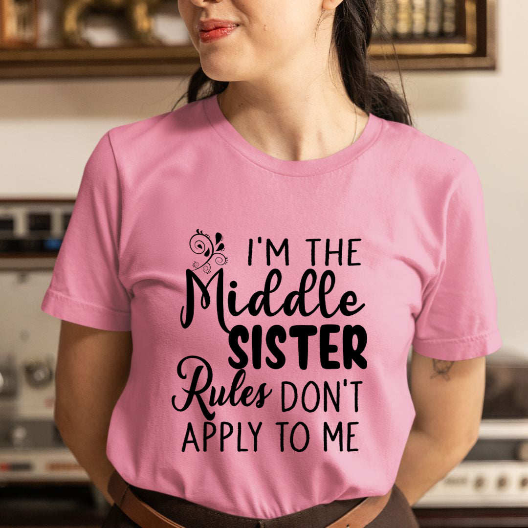 I'm The Middle Sister - Unisex T-Shirt