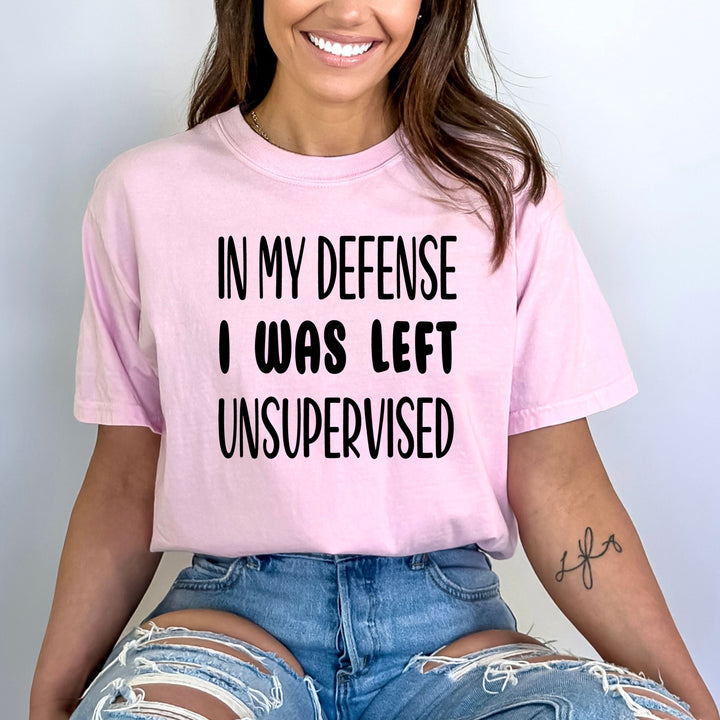 In My Defense I Was Left Unsupervised - Bella Canvas