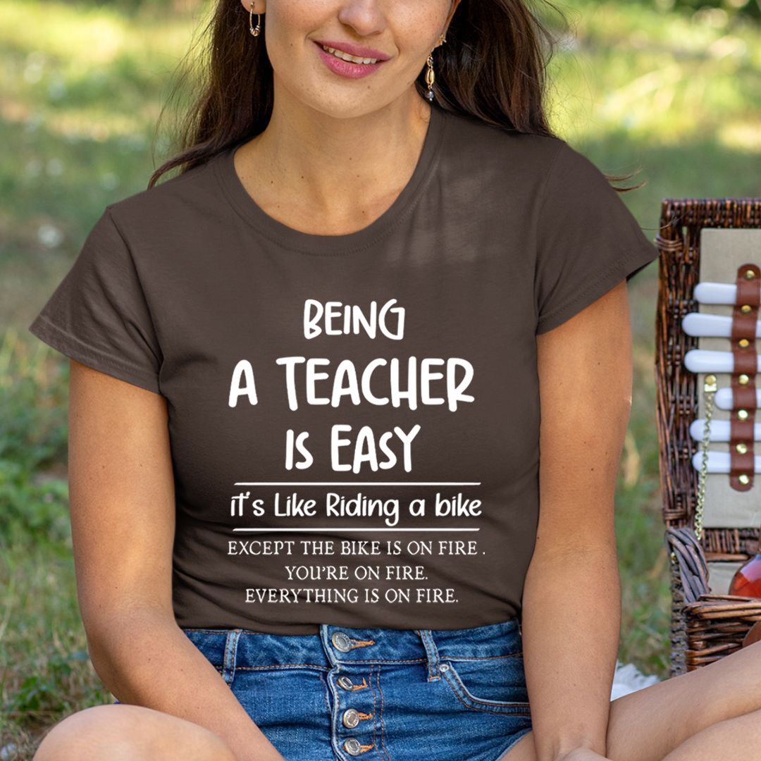 Being A Teacher Is Easy - Unisex - T-Shirt