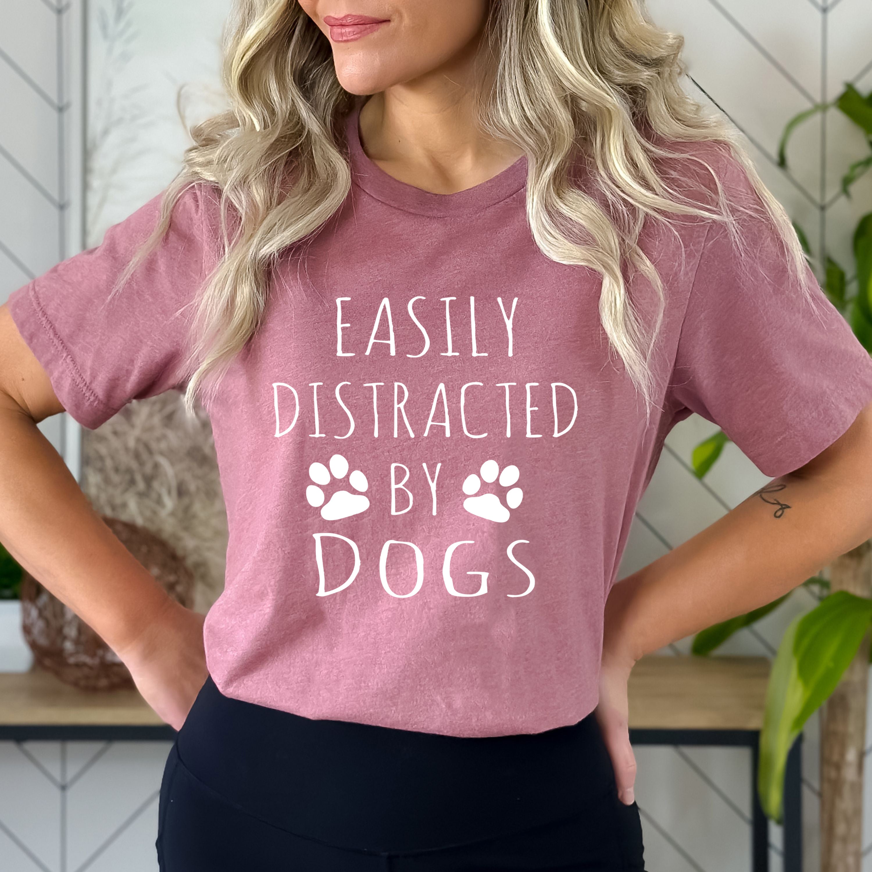 Easily Distracted By Dogs - Bella Canvas