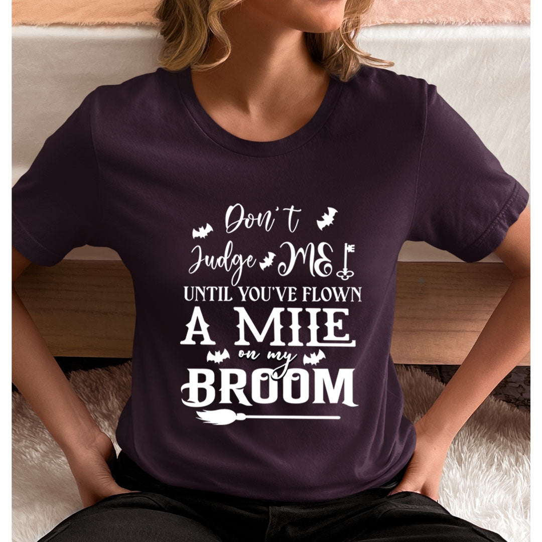 A Mile On My Broom - Unisex T-Shirt